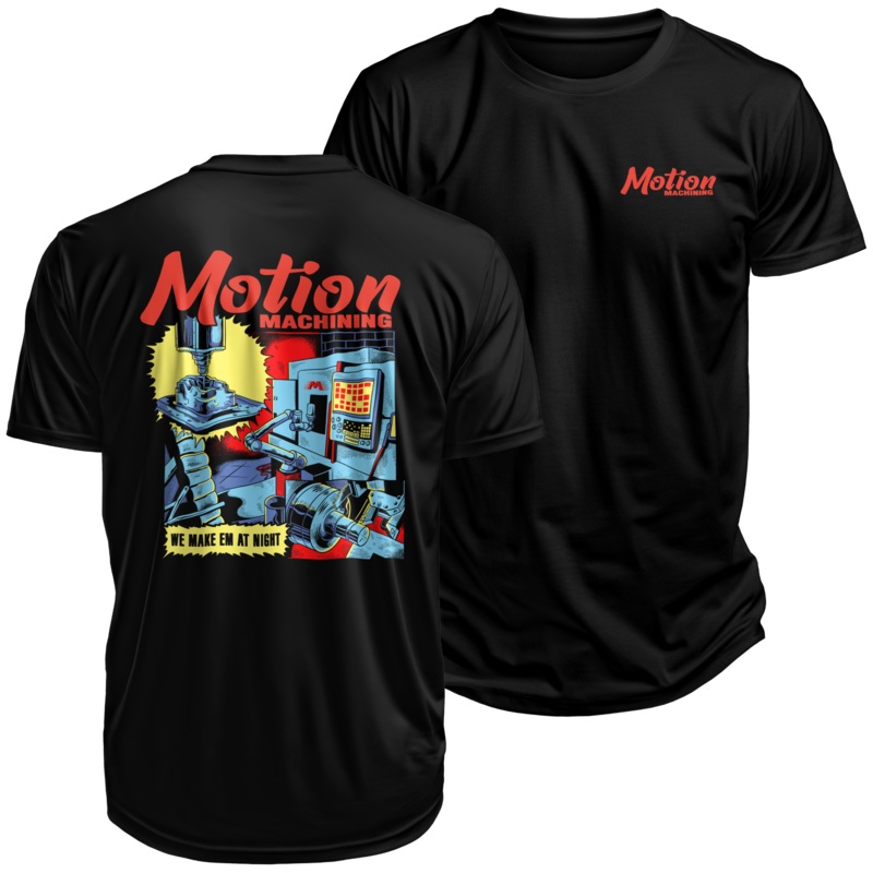 We make em at night CNC machine shirt